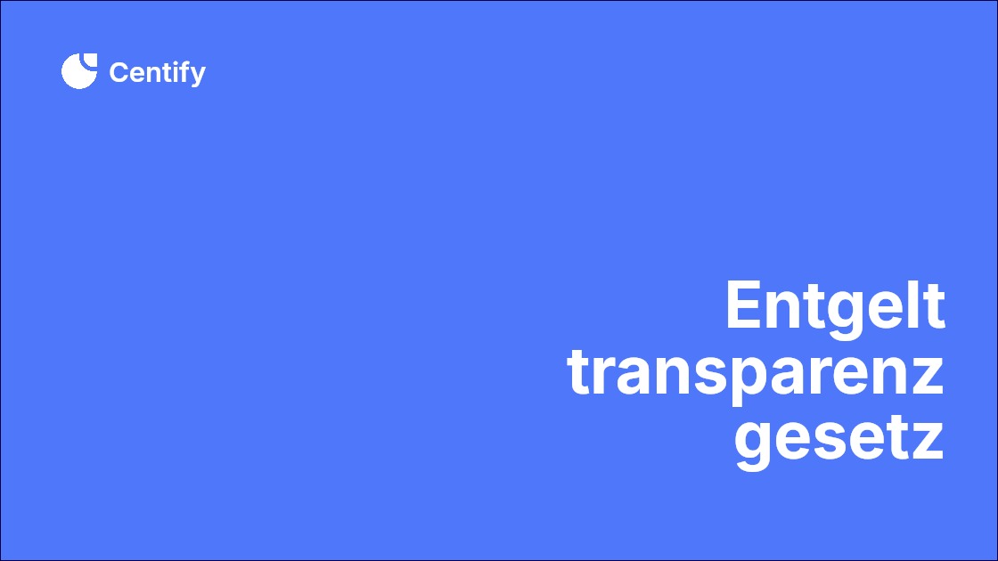 Entgelttransparenzgesetz: Pflichten, Auskunftsanspruch & variable Vergütung [2026]