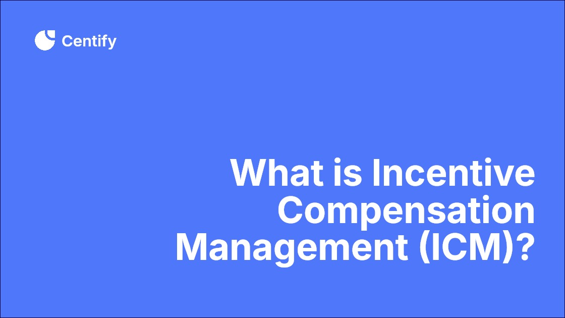 What is Incentive Compensation Management (ICM)? A 2026 Guide