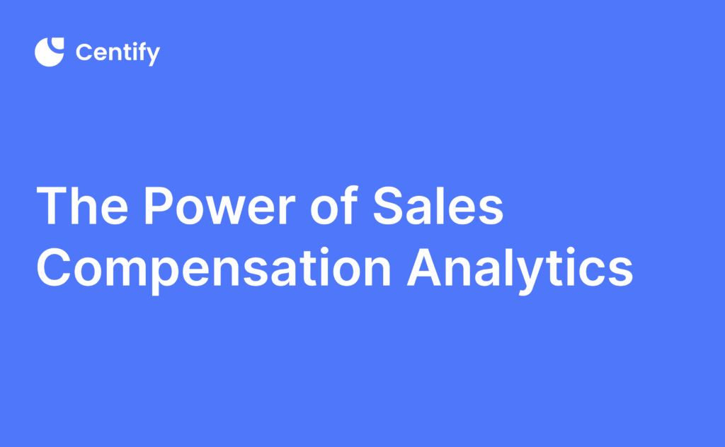 The Power Of Sales Compensation Analytics